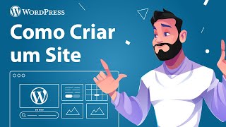 Como criar um Site no WordPress ATUALIZADO 2024 [upl. by Eissalc]