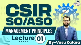 CSIR SOASO Exam Management Principles  Lecture  1  StudyIQ IAS [upl. by Aimekahs]