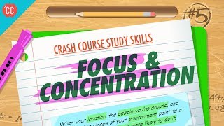 Focus amp Concentration Crash Course Study Skills 5 [upl. by Enirehs]