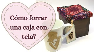 Tutorial Como forrar una caja con tela muy fácil  cartón  MDF  Fibrofácil [upl. by Tolecnal]