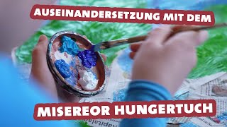 Auseinandersetzung mit dem Misereor Hungertuch [upl. by Winthrop56]