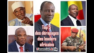 Top 5 des dérapages des leaders africains Financial Afrik [upl. by Atinrahs420]