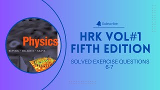 RESNICK  HALLIDAY  KRANE HRK VOLUME1 SOLVED EXERCISE QUESTIONS 67 physics solvedyourproblem [upl. by Christan]