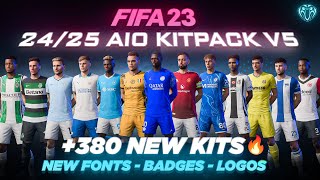 2425 AIO Kits V5 Mod For FIFA 23 380 New Kits  Fonts  Badges  TU171 [upl. by Ramses799]