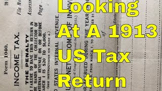 Tax Returns Looking at a 1040 from 1913 [upl. by Sybyl]