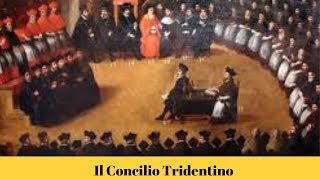 Il concilio di Trento la controriforma cattolica [upl. by Kluge122]