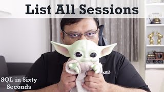 List All Sessions  SQL in Sixty Seconds 148 [upl. by Elrebmik591]