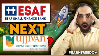 Can ESAF be Next Ujjivan ESAF Small Finance Bank Ujjivan Small Finance Bank Share Siddharth Bhat [upl. by Ahsikal]