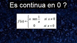 Continuidad de una funciones ejemplo de funciones continuas es continua la función en 0 [upl. by Khajeh]