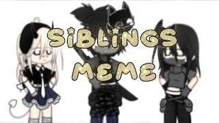 ✨ Siblings Meme  Gacha Club ✨ [upl. by Inalaehon784]