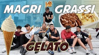 Magri VS Grassi  GARA di CIBO col GELATO Chi mangia più VELOCEMENTE [upl. by Anerroc]