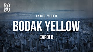 Cardi B  Bodak Yellow  Lyrics [upl. by Ahsenad]