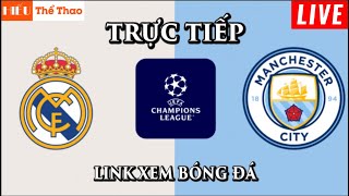 🔴TRỰC TIẾP REAL MADRID VS MANCHESTER CITY BÌNH LUẬN BÓNG ĐÁ TỨ KẾT CHAMPIONS LEAGUE C1  1042024 [upl. by Rab]