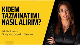 Kıdem tazminatımı nasıl alırım [upl. by Jezabelle]