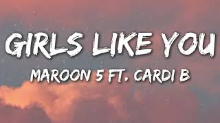 Girls Like You  Maroon 5 ft Cardi B Lyrics amp Vietsub [upl. by Llednyl]