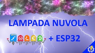 LAMPADA LED FAI DA TE a forma di nuvola ESP32  WLED [upl. by Evilo]