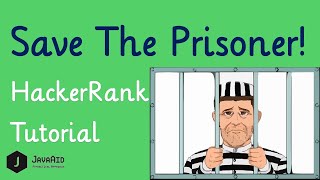 Save the Prisoner HackerRank solution  Algorithm  Implementation [upl. by Yrahk]