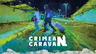 Crimean Caravan [upl. by Meagan157]