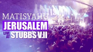 Matisyahu  Jerusalem from Live at Stubbs Vol II [upl. by Liebman]