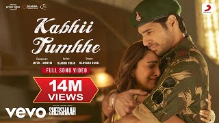 Kabhii Tumhhe  Shershaah Full Song Sidharth Kiara JavedMohsin Darshan Raval [upl. by Nath]