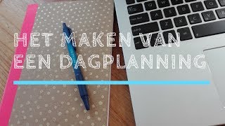 HOW TO PLAN WITH ME  HET MAKEN VAN EEN DAGPLANNING [upl. by Courcy]