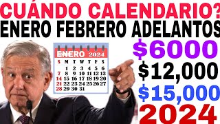 📆CALENDARIO ENERO 2024🔥 ADELANTO PAGOS PENSIÓN 15000 ADULTOS MAYORES LETRAS APELLIDO AQUÍ CUÁNDO [upl. by Nawrocki429]