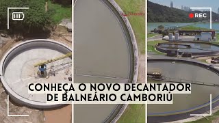 Balneário Camboriú inaugura novo decantador na Estação de Tratamento de Esgoto [upl. by Devona758]