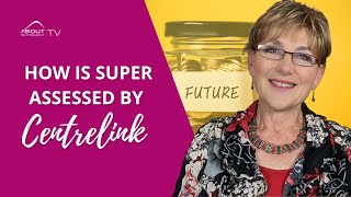 How is Super assessed by Centrelink [upl. by Niko]