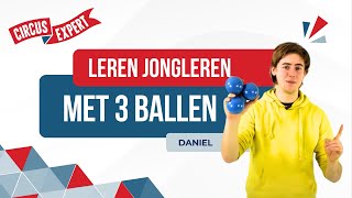 Leren Jongleren met 3 Ballen  Tutorial  Circusexpertnl  Balletjes [upl. by Ayahsey541]