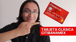 Tarjeta de Crédito Citibanamex Clásica [upl. by Okin]