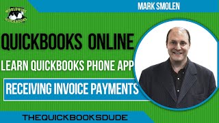 Receiving Invoice Payments in QuickBooks Online Phone App [upl. by Giuditta764]