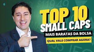 As 10 SmallCaps mais baratas da bolsa Qual vale investir agora [upl. by Ynaffik112]