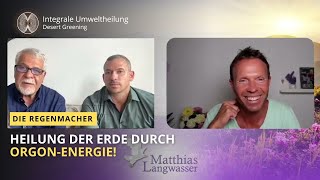 Die Regenmacher  Heilung der Erde durch OrgonEnergie [upl. by Janet]