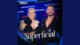 Superficial Ao Vivo [upl. by Anasiul]