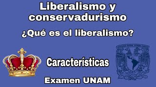 Liberalismo vs Conservadurismo  ¿Qué es el liberalismo y el conservadurismo  Examen UNAM [upl. by Yarased]