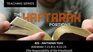 25 Haftarah Tzav  The Responsibility of the Priesthood [upl. by Annez805]