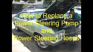 How to Replace Power Steering Pump and Power Steering Hoses [upl. by Yremrej]