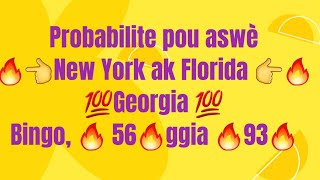 probabilite pou aswe new york ak florida georgia 26 06 24 bingo 56 nyork 93 georgia [upl. by Lein]