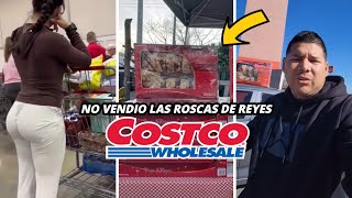 jajaj Se le quedaron casi TODAS las ROSCAS de REYES  Revendedor de Roscas de Costco [upl. by Eednas]