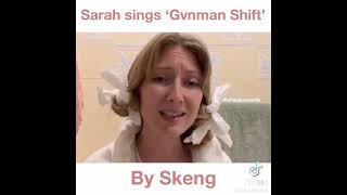 Sarah Sings quotGvnman Shiftquot By Skeng [upl. by Andee]