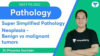 Super simplified Pathology  Neoplasia  Benign vs malignant tumors  NEET PG  Dr Priyanka Sachdev [upl. by Konstanze]