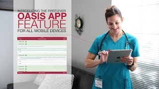 Axxess Introduces FirstEver OASIS App Feature for All Mobile Devices [upl. by Cindi]