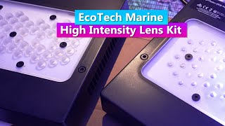 Ecotech Marine Radion XR15XR30 High Intensity Lens Kit Review [upl. by Viddah]