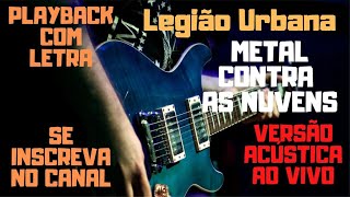 Legião Urbana  Metal contra as nuvens  karaokê versão acústica ao vivo [upl. by Zashin]