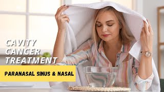 Paranasal Sinus amp Nasal Cavity Cancer Treatment [upl. by Durning]