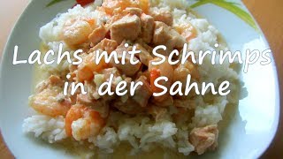 Lachs Schrimps in der Sahnesauce  Salmon fish in the cream sauce [upl. by Enyalb]