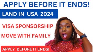 Good News Easiest pathway to USA 2024Visa sponsorshipMove with family  Free work Permit [upl. by Niliac]