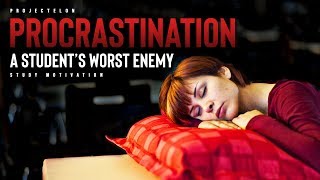 Procrastination A Students Worst Enemy [upl. by Matuag]