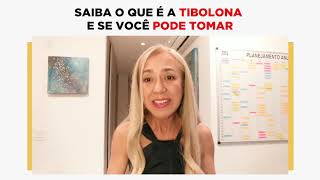 SAIBA O QUE É A TIBOLONA E SE VOCÊ PODE TOMAR [upl. by Anires]