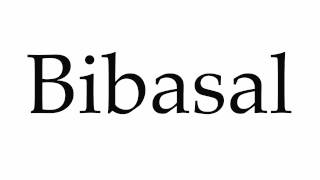 How to Pronounce Bibasal [upl. by Eelra687]